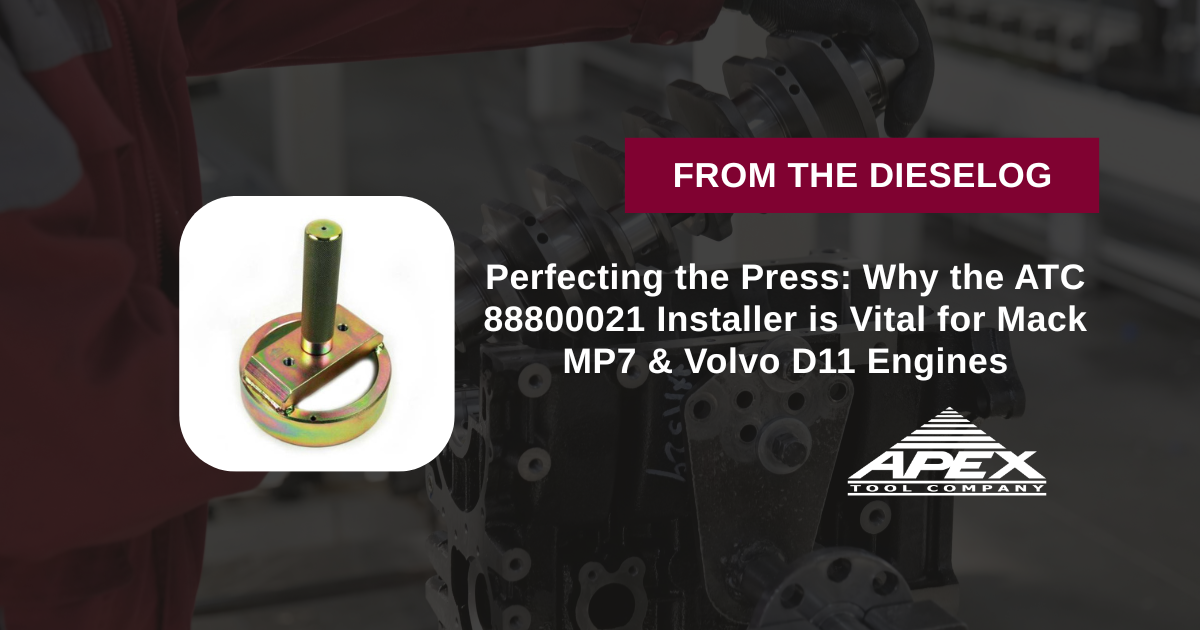 Perfecting the Press: Why the ATC 88800021 Installer is Vital for Mack MP7 & Volvo D11 Engines